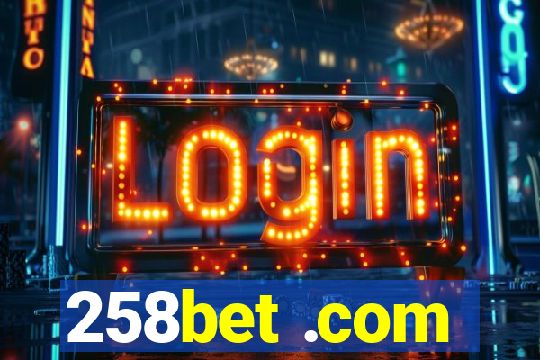 258bet .com